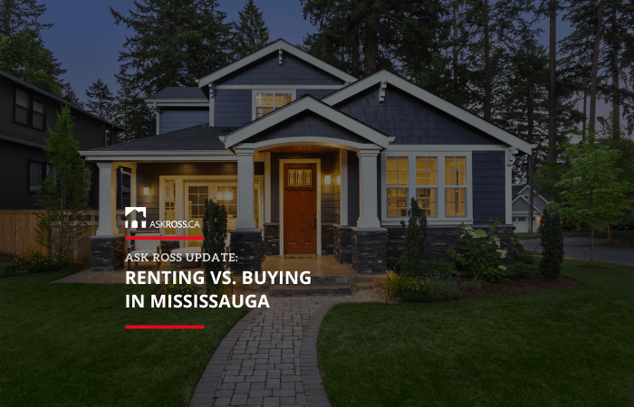 What's better, renting or buying in Mississauga?
