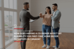 Ross Taylor Mortgages - How Does Having a Co-signer Affect My Eligibility For First-Time Home Buyer Incentives in Canada