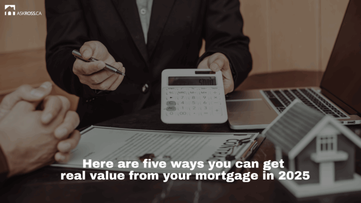 Ross Taylor Mortgages - Here are five ways you can get real value from your mortgage in 2025