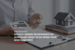 Ross Taylor Mortgages - Should I Renew or Refinance My Mortgage What to Do When Your Mortgage Ends