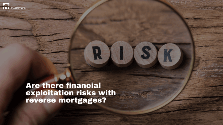 Ross Taylor Mortgages - Are there financial exploitation risks with reverse mortgages