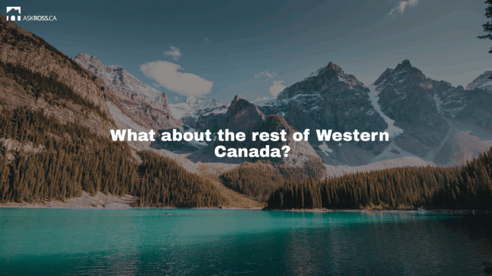 Ross Taylor Mortgages - What about the rest of Western Canada