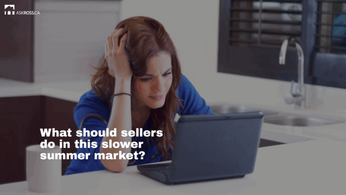 Ross Taylor Mortgages -  What should sellers do in this slower summer market?