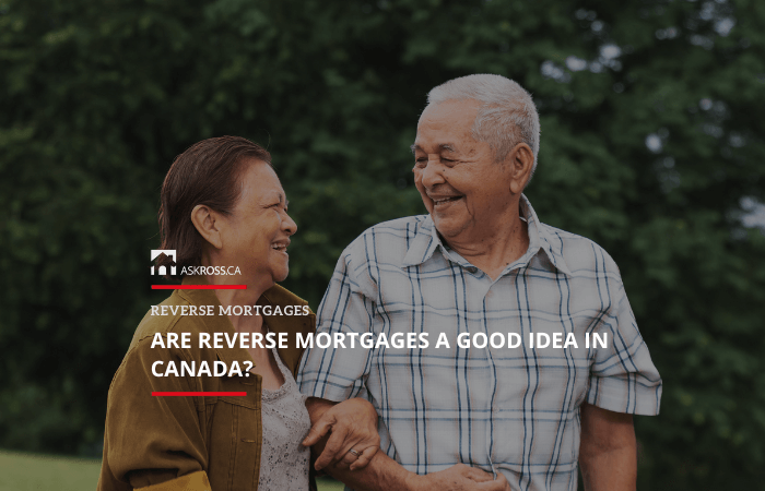 Ross Taylor Mortgages - Are Reverse Mortgages a Good Idea in Canada