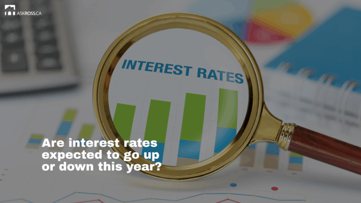 Ross Taylor Mortgages - Are interest rates expected to go up or down this year?