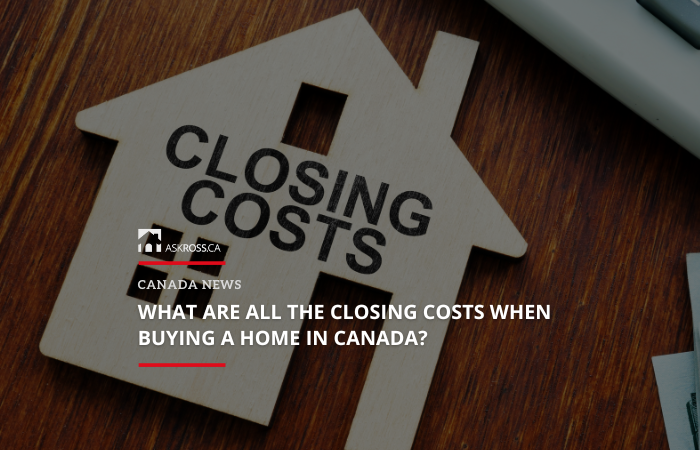 Closing Costs Canada - askross.ca