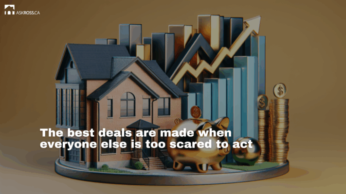 AskRoss.ca - The best deals are made when everyone else is too scared to act