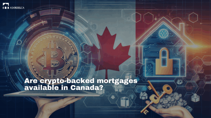 AskRoss.ca - Are crypto-backed mortgages available in Canada