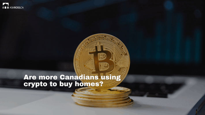 AskRoss.ca - Are more Canadians using crypto to buy homes