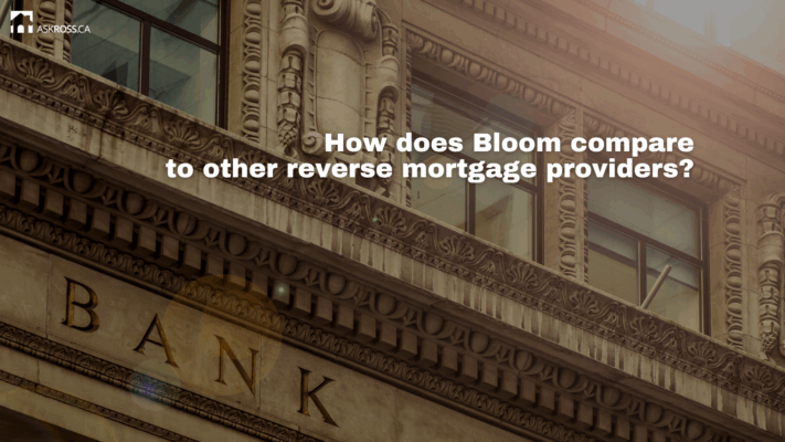 How does Bloom compare to other reverse mortgage providers?