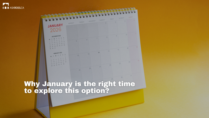 AskRoss.ca - Why January is the right time to explore this option