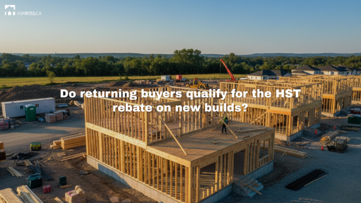 AskRoss.ca - 6 - Do you qualify for the HST rebate on a new build