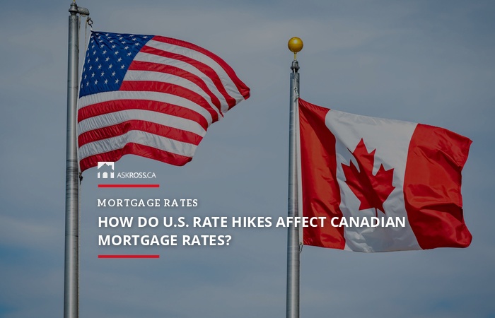 How Do U.S. Rate Hikes Affect Canadian Mortgage Rates?