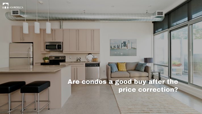 AskRoss.ca - 5 - Are condos a good buy after the price correction